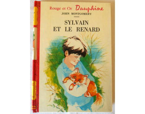 Sylvain et le renard - J. Montgomery - Rouge et Or Dauphine, 1972