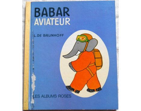 Babar aviateur - Les Albums Roses, Hachette 1971