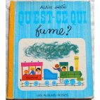 Qu'est-ce qui fume ? Alain Grée - Les Albums Roses, Hachette 1966