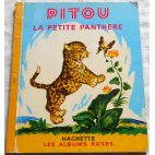 Pitou la petite panthère - Les Albums Roses, Hachette 1952