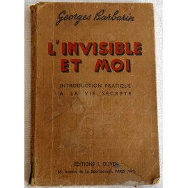 L'Invisible et Moi - G. Barbarin - Ed. J. Oliven, 1938