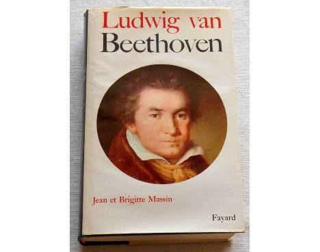 Ludwig van Beethoven - J. & B. Massin - Fayard, 1967