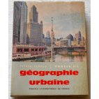 Précis de Géographie urbaine - P. George - P. U. F., 1961
