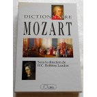 Dictionnaire Mozart - H.C. R. Landon - JC Lattès, 1990