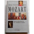 Dictionnaire Mozart - H.C. R. Landon - JC Lattès, 1990