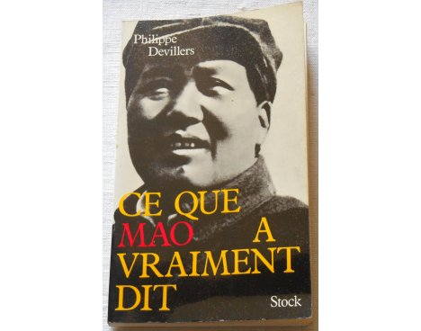 Ce que Mao a vraiment dit - Ph. Devillers - Stock, 1968