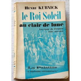 Le Roi Soleil - H. Kubnick - La Palatine, 1960