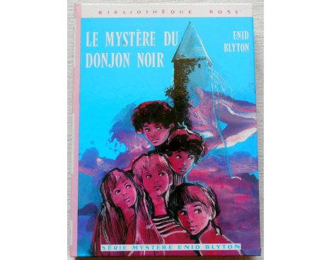 Le mystère du donjon noir - E. Blyton - Bibliothèque rose, Hachette 1976