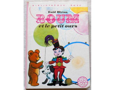Boum et le petit ours - E. Blyton - Bibliothèque rose, Hachette 1974