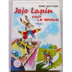 Jojo lapin fait le brave - E. Blyton - Bibliothèque rose, Hachette 1975