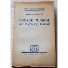 Voyage musical au pays du passé - R. Rolland - Hachette, 1922