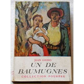 Un de Baumugnes - Jean Giono - Collection Pourpre, 1951