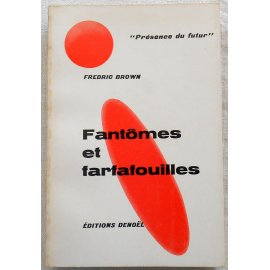 Fantômes et Farfafouilles - F. Brown - Denoël, 1963