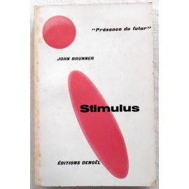 Stimulus - J. Brunner - Denoël, 1964