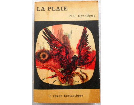 La plaie - N. Ch. Henneberg - Hachette, 1964