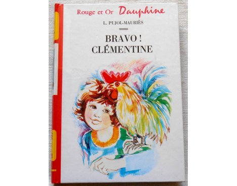 Bravo Clémentine - L. Pujol-Mauriès - Rouge et Or Dauphine, 1974