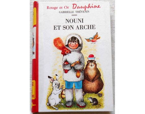 Nouni et son arche - G. Thévenin - Rouge et Or Dauphine, 1973