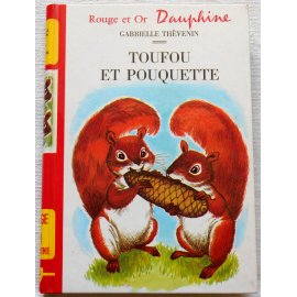 Toufou et Pouquette - G. Thévenin - Rouge et Or Dauphine, 1972