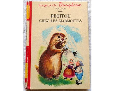 Petitou chez les marmottes - Dick Laan - Rouge et Or Dauphine, 1972