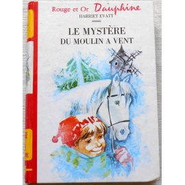 Le mystère du moulin à vent - H. Evatt - Rouge et Or Dauphine, 1973