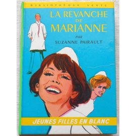 La revanche de Marianne - S. Pairault - Bibliothèque Verte Hachette, 1974