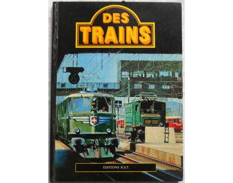 Des Trains - R. White - Editions R.S.T., 1971