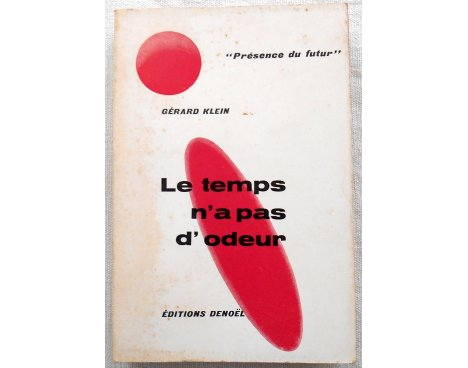 Le temps n'a pas d'odeur - G. Klein - Denoël, 1963