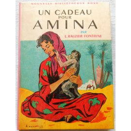 Un cadeau pour Amina - L. Rauzier-Fontayne - Bibliothèque rose, Hachette 1961
