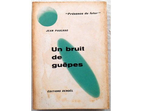 Un bruit de guêpes - J. Paulhac - Denoël, 1957
