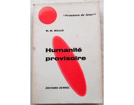 Humanité provisoire - W. M. Miller - Denoël, 1964