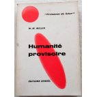 Humanité provisoire - W. M. Miller - Denoël, 1964