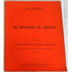 Les mécanismes de l'érosion - J. Bourcart - Centre de Documentation Universitaire 1955