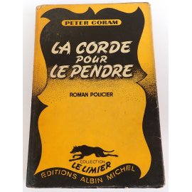La corde pour le pendre - P. Coram - Collection "Le Limier", 1948
