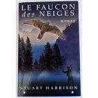Le Faucon des Neiges - S. Harrison - Le Grand Livre du Mois, 1999