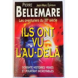 Ils ont vu l'au-delà - Bellemare/Épinoux - France Loisirs, 1999