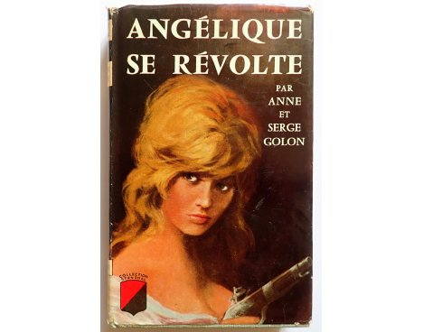 Angélique se révolte - A. & S. Golon - Éditions de Trévise, 1961