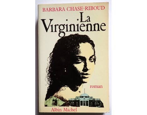 La Virginienne - B. Chase-Riboud - Albin Michel, 1981