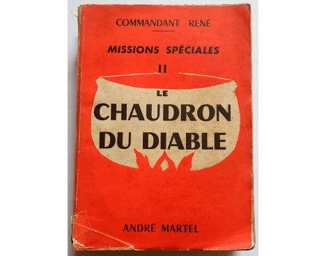 Le chaudron du diable, Tome 2 - Commandant René - André Martel, 1951