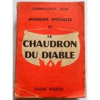 Le chaudron du diable, Tome 2 - Commandant René - André Martel, 1951