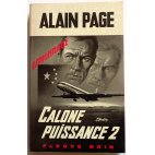 Calone puissance 2 - A. Page - Espionnage, Fleuve Noir, 1967