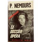 Le dossier Opéra - P. Nemours - Espionnage, Fleuve Noir, 1969
