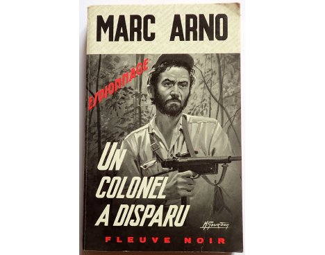 Un colonel a disparu - M. Arno - Espionnage, Fleuve Noir, 1969
