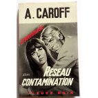Réseau contamination - A. Caroff - Espionnage, Fleuve Noir, 1968