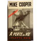 A perte de vie - Mike Cooper - Espionnage, Fleuve Noir, 1968