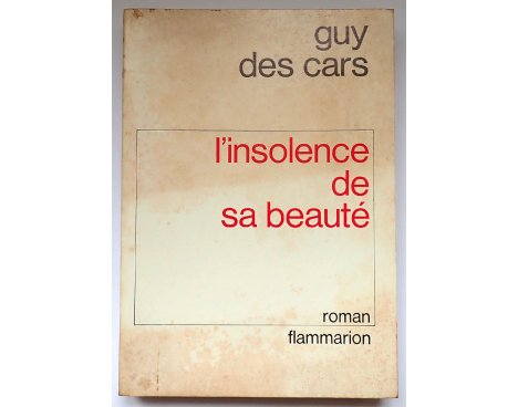 L'insolence de sa beauté - Guy des Cars - Flammarion, 1972