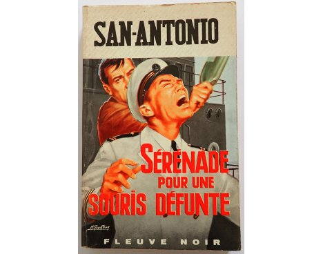 Sérénade pour une souris défunte - San-Antonio - Police, Fleuve Noir, 1954