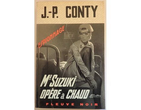 Mr Suzuki opère à chaud - J.-P. Conty - Espionnage, Fleuve Noir, 1970