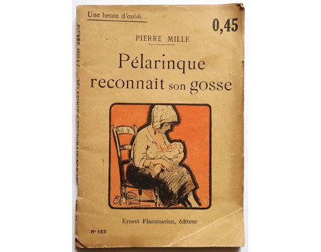 Pélarinque reconnaît son gosse - Une heure d'oubli, Flammarion