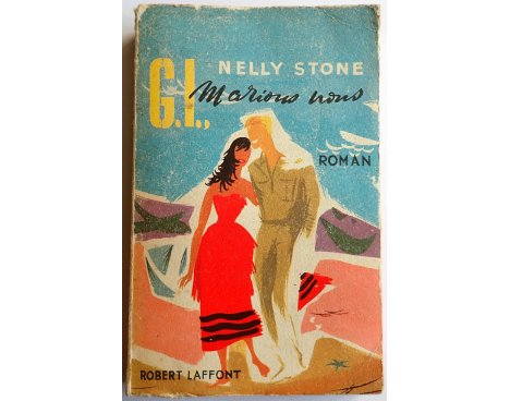 G.I., marions-nous - N. Stone - Robert Laffont, 1955