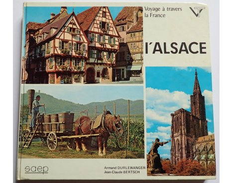 Voyage à travers la France, l'Alsace - Éditions S.A.E.P., 